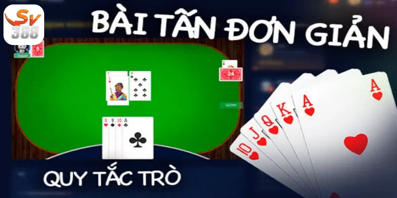 Bài Tấn Sv388 Tham Gia Trò Chơi Game Bài Hấp Dẫn Lôi Cuốn 3 Bài Tấn Sv388 là gì?gì?